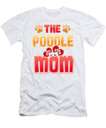 Dog Lover Poodle Mom Dog Mom Kanig Designs T-Shirt