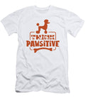 Dog Lover Think Pawsitive Poodle Dog Toms Store T-Shirt