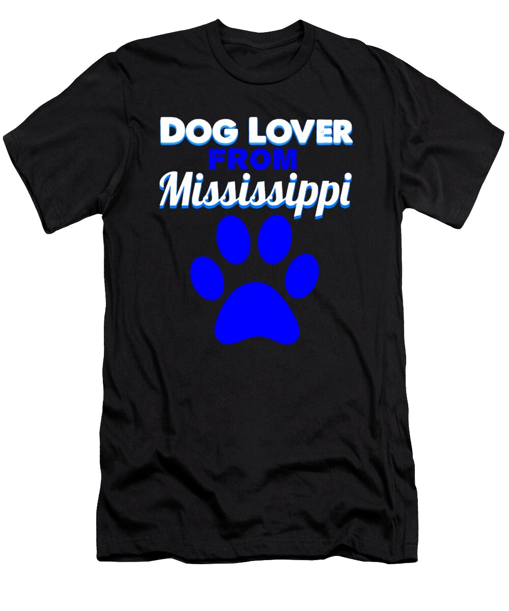 Dogloverfrom Misssisssippi Kaylin Watchorn T-Shirt