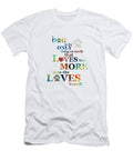 Dogs Love US More 2 Colorful Dog Art Female Sharon Cummings Sharon Cummings T-Shirt