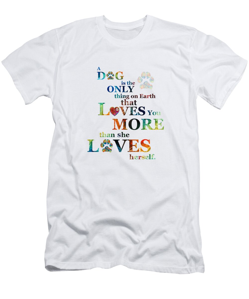 Dogs Love US More 2 Colorful Dog Art Female Sharon Cummings Sharon Cummings T-Shirt