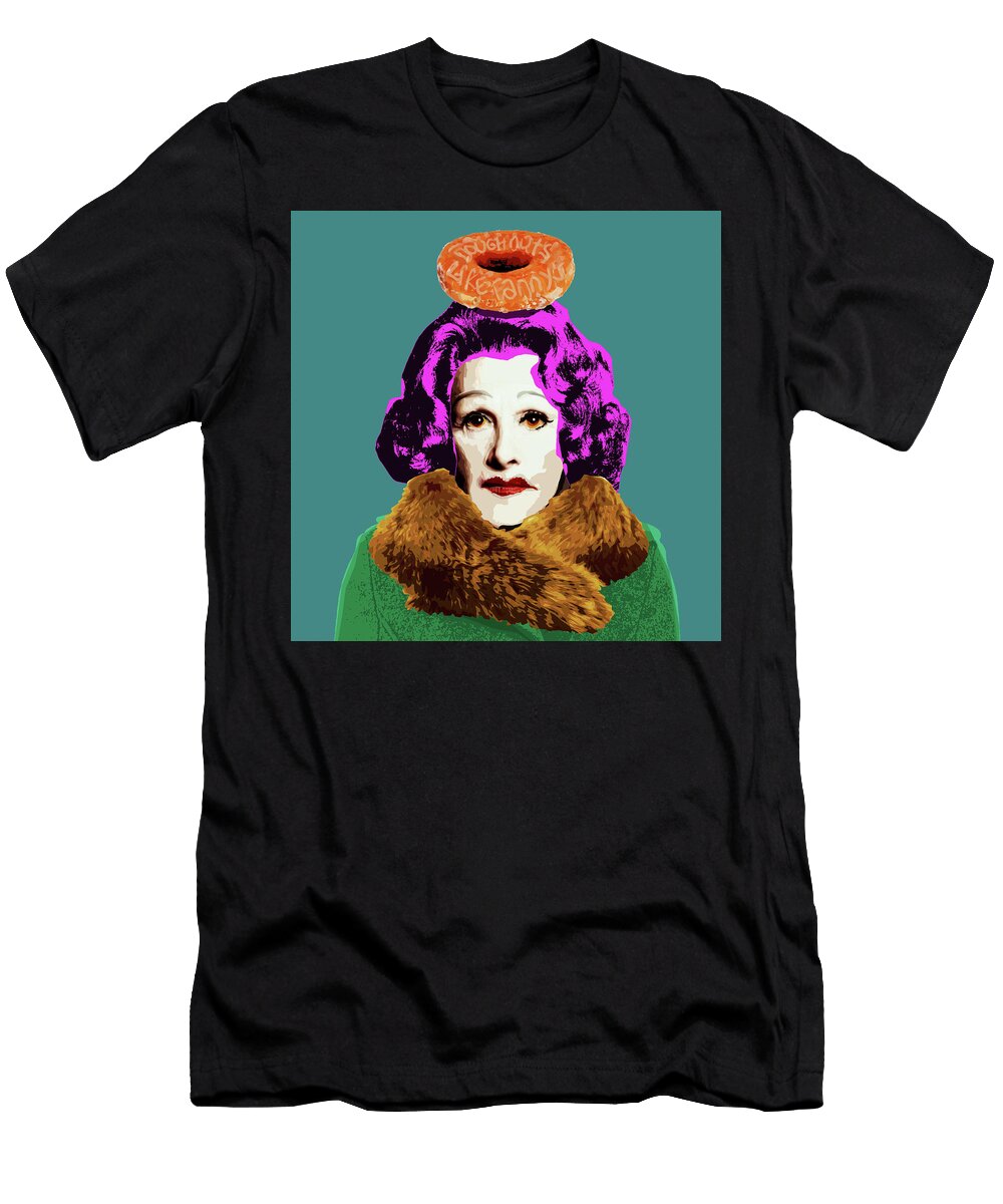 Doughnuts Like Fannys Big Fat Arts T-Shirt