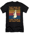 Drink Coffee Hate People Know Things Llama Quote Tenshirt T-Shirt