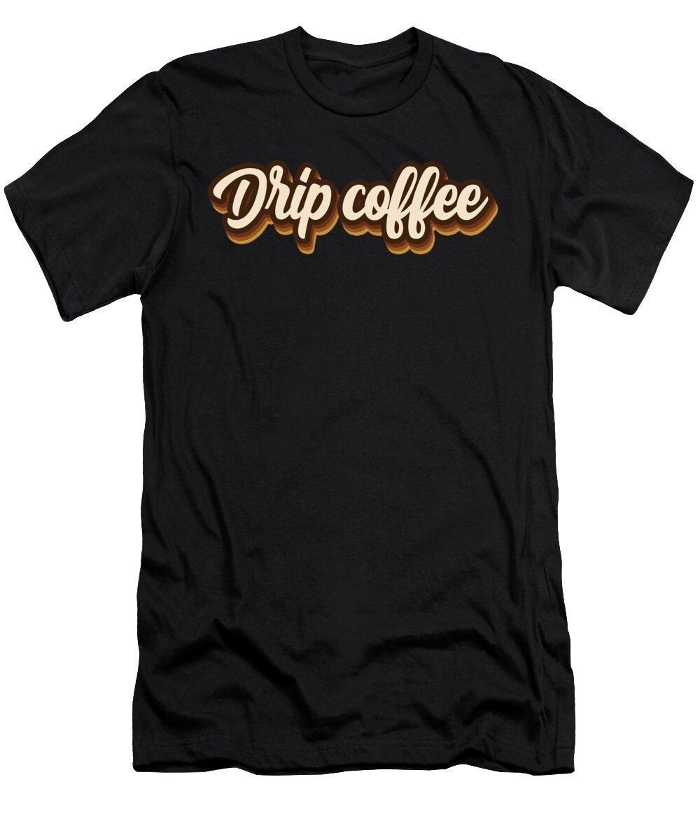 Drip Coffee Bruno T-Shirt