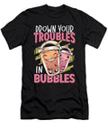 Drown Your Troubles in Bubbles Boba Tea Bubble Tea Alessandra Roth T-Shirt