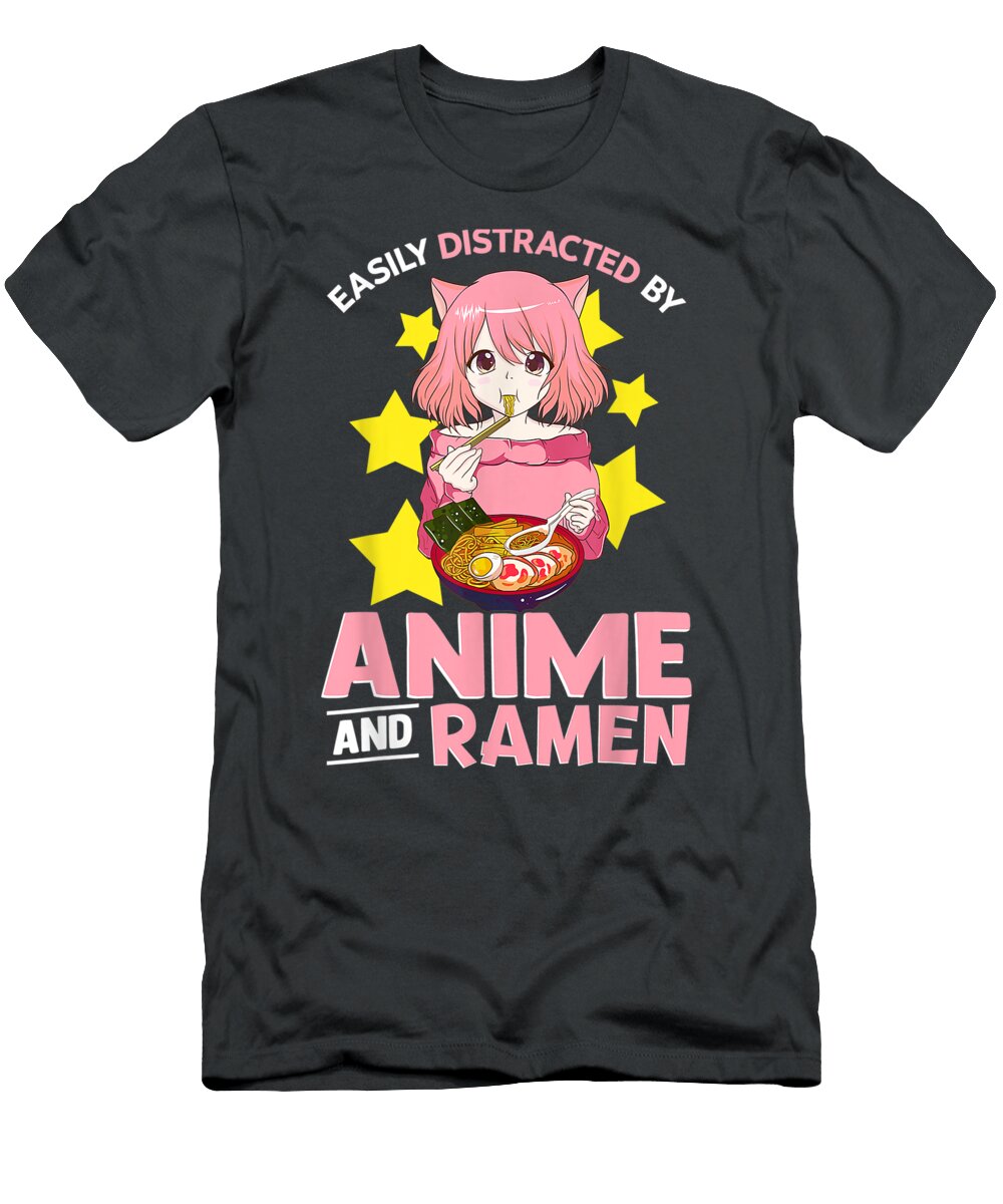 Easily Distracted By Anime and Ramen Bowl Japanese Noodles Shea Teagan T-Shirt