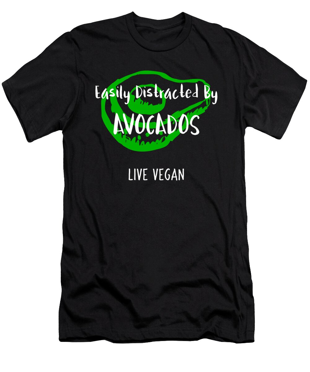 Easily Distracted By Avocados Vegan Organicfoodempire T-Shirt