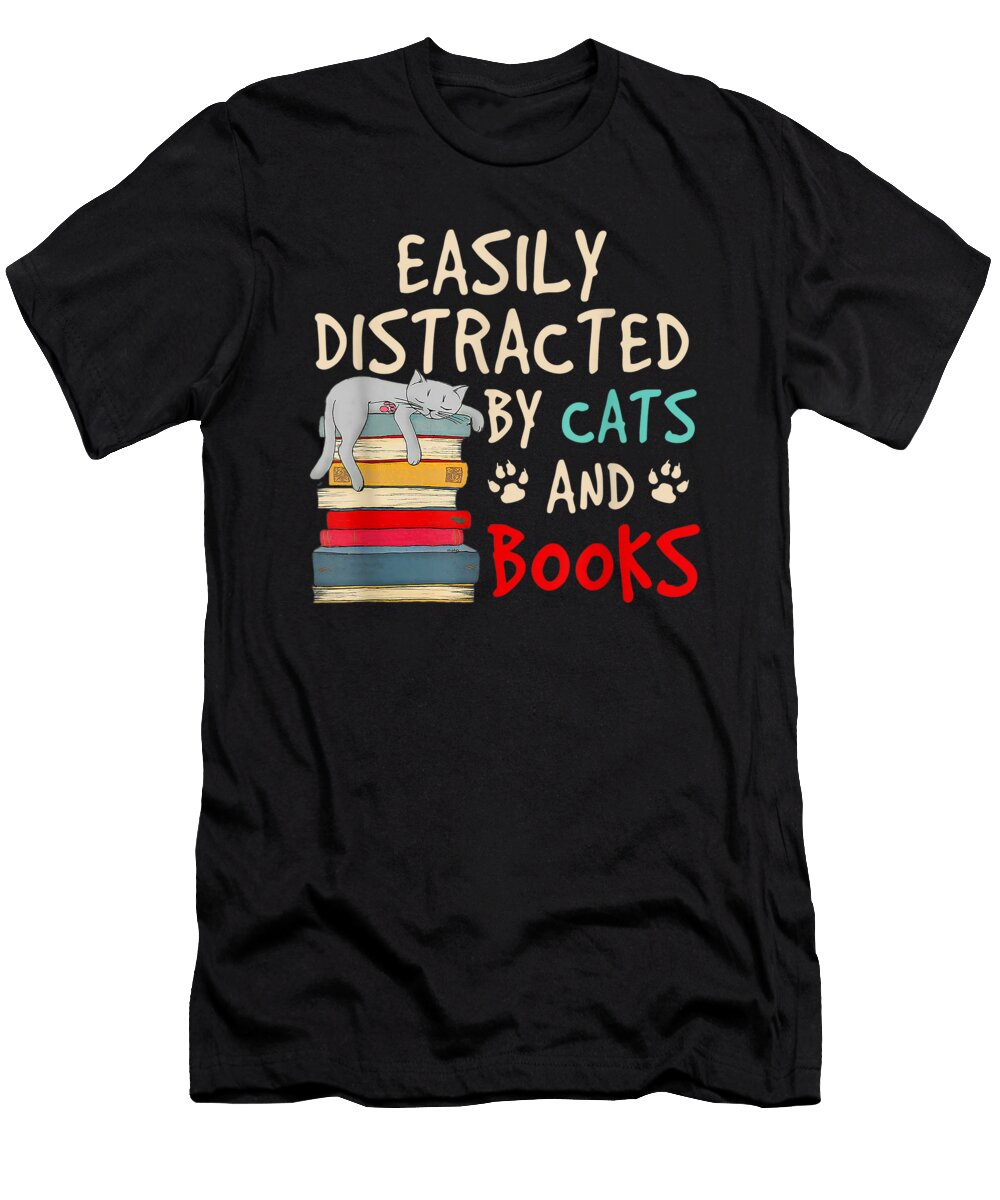 Easily Distracted By Cats and Books Me T-Shirt