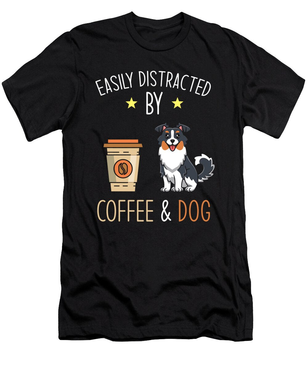 Easily Distracted By Coffee and Dog Manuel Schmucker T-Shirt
