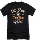 Eat Sleep Coffee Repeat Coffee Funny Coffee Steven Zimmer T-Shirt