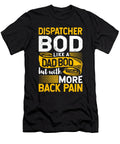 Emergency Dispatcher Bod Like a Dad Bod Emt Ems Amr Maximus Designs T-Shirt