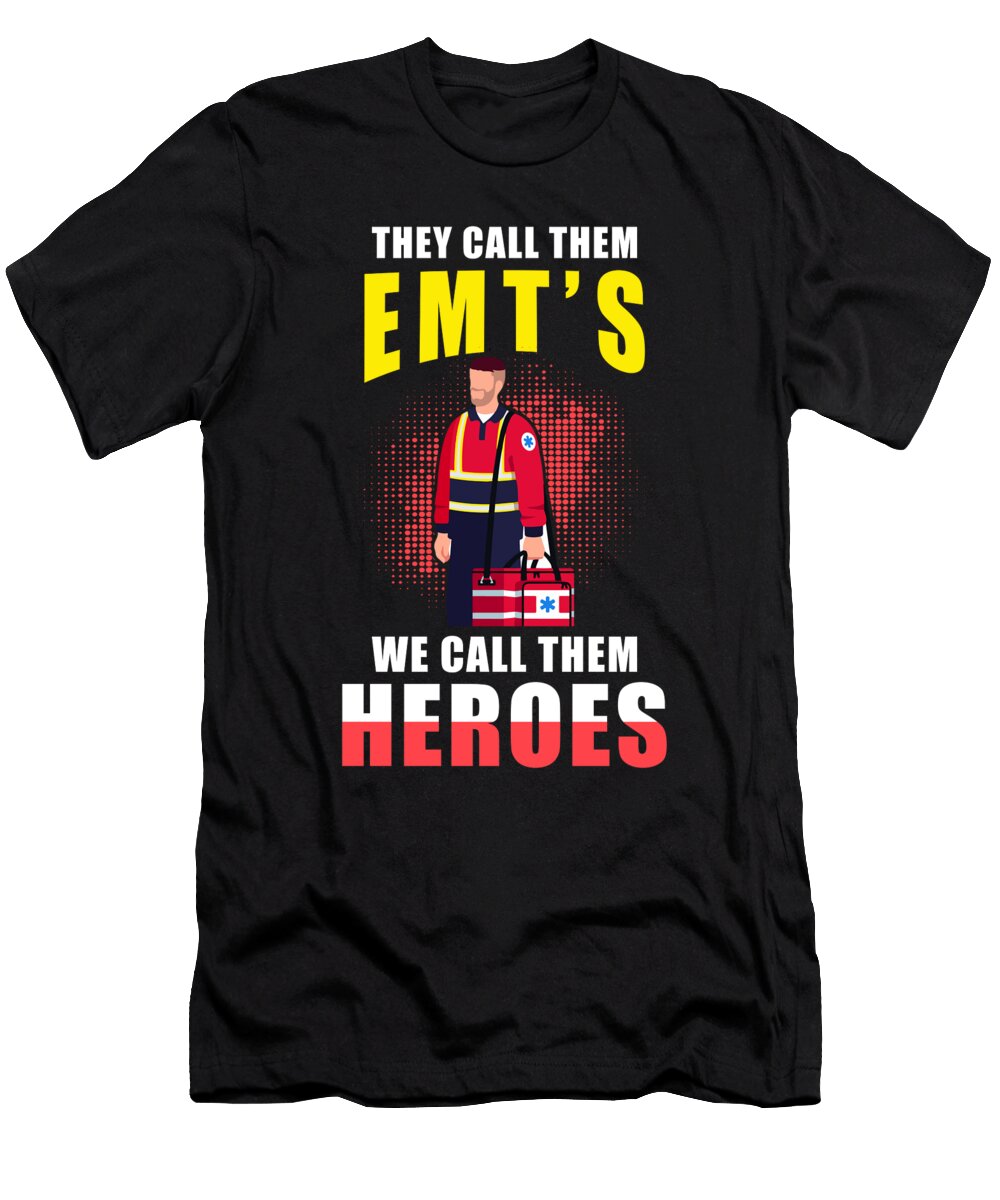 Emergency Medical Technician Job Manuel Schmucker T-Shirt