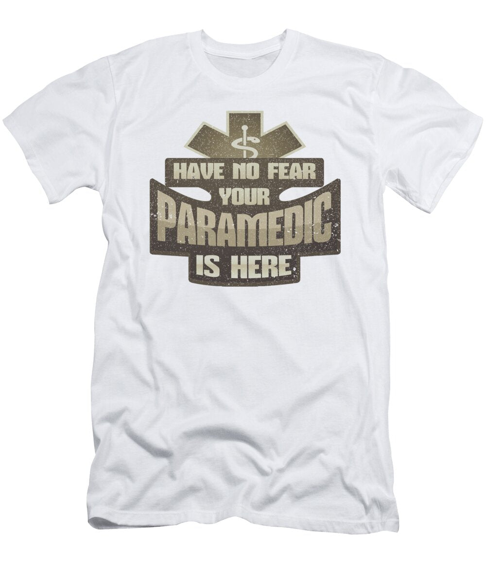 Emergency Medicine No Fear Paramedic Is Here Emt Kanig Designs T-Shirt
