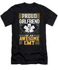 Emt Girlfriend Gift Proud Girlfriend of an Awesome Emt Kanig Designs T-Shirt