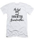 Emt Grandmother Funny Gift Idea for Grandma Gag Inspiring Joke the Best and Even Better Funny Gift Ideas T-Shirt