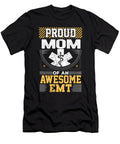 Emt Mom Gift Proud Mom of an Awesome Emt Kanig Designs T-Shirt