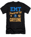 Emt Powered By Caffeine Caffee Nurse Ems Paramedic Doctor Medicine Gift Thomas Larch T-Shirt