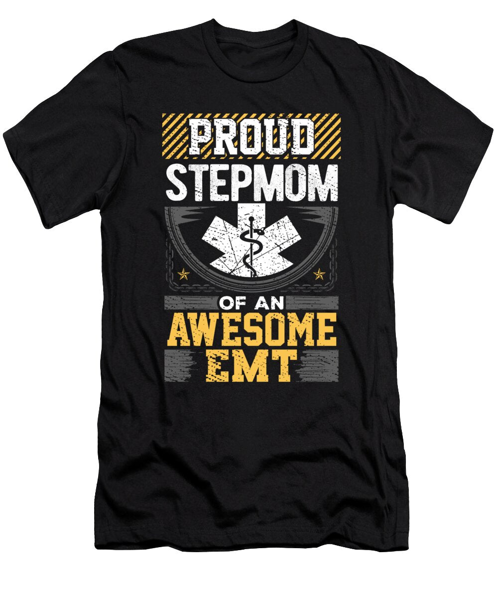 Emt Step Mom Gift Proud Stepmom of an Awesome Emt Kanig Designs T-Shirt