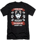 Enjoy Luxury Life Husky Greenoptix T-Shirt