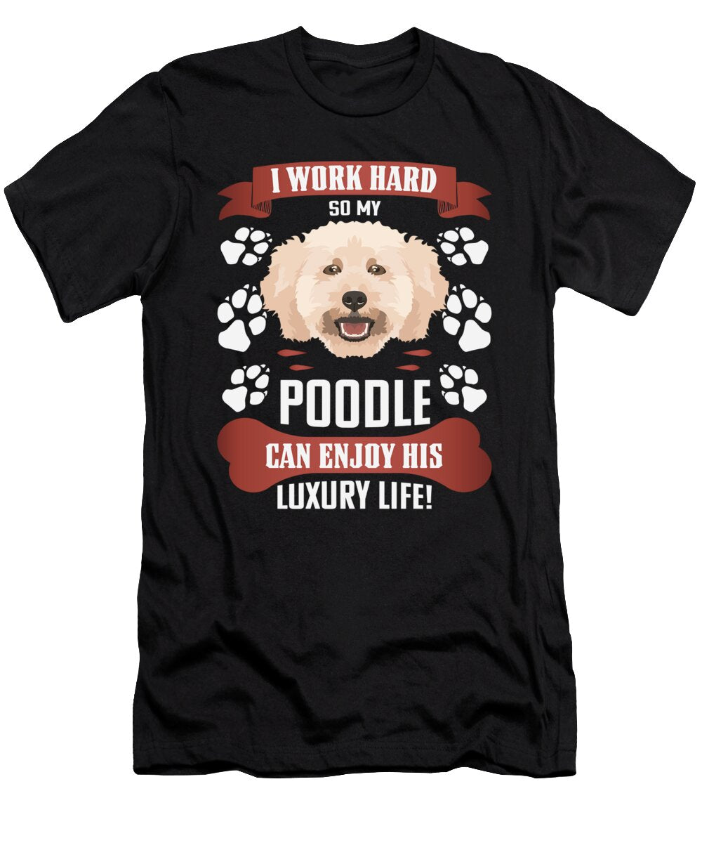 Enjoy Luxury Life Miniature Poodle Greenoptix T-Shirt