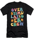 Er Nurse Overstimulated Er Crew Me T-Shirt