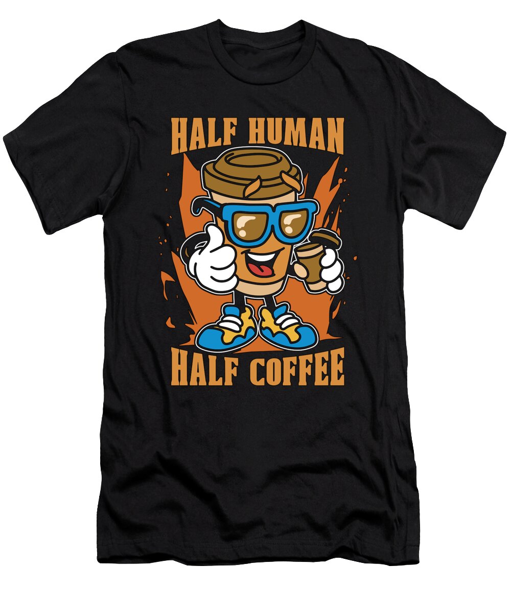 Espresso Half Human Half Coffee Barista Caffeine Tshirtconcepts Marvin Poppe T-Shirt