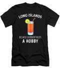 Everybody Needs a Hobby Funny Cocktail Long Island Iced Tea Design Jacob Hughes T-Shirt