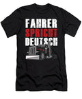 Fahrer Spricht Deutsch Lkw Fahrer Fernfahrer Trucker Truck Gift Thomas Larch T-Shirt