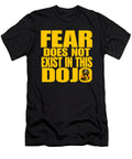 Fear Does Not Exist in This Dojo Davie Ukore T-Shirt