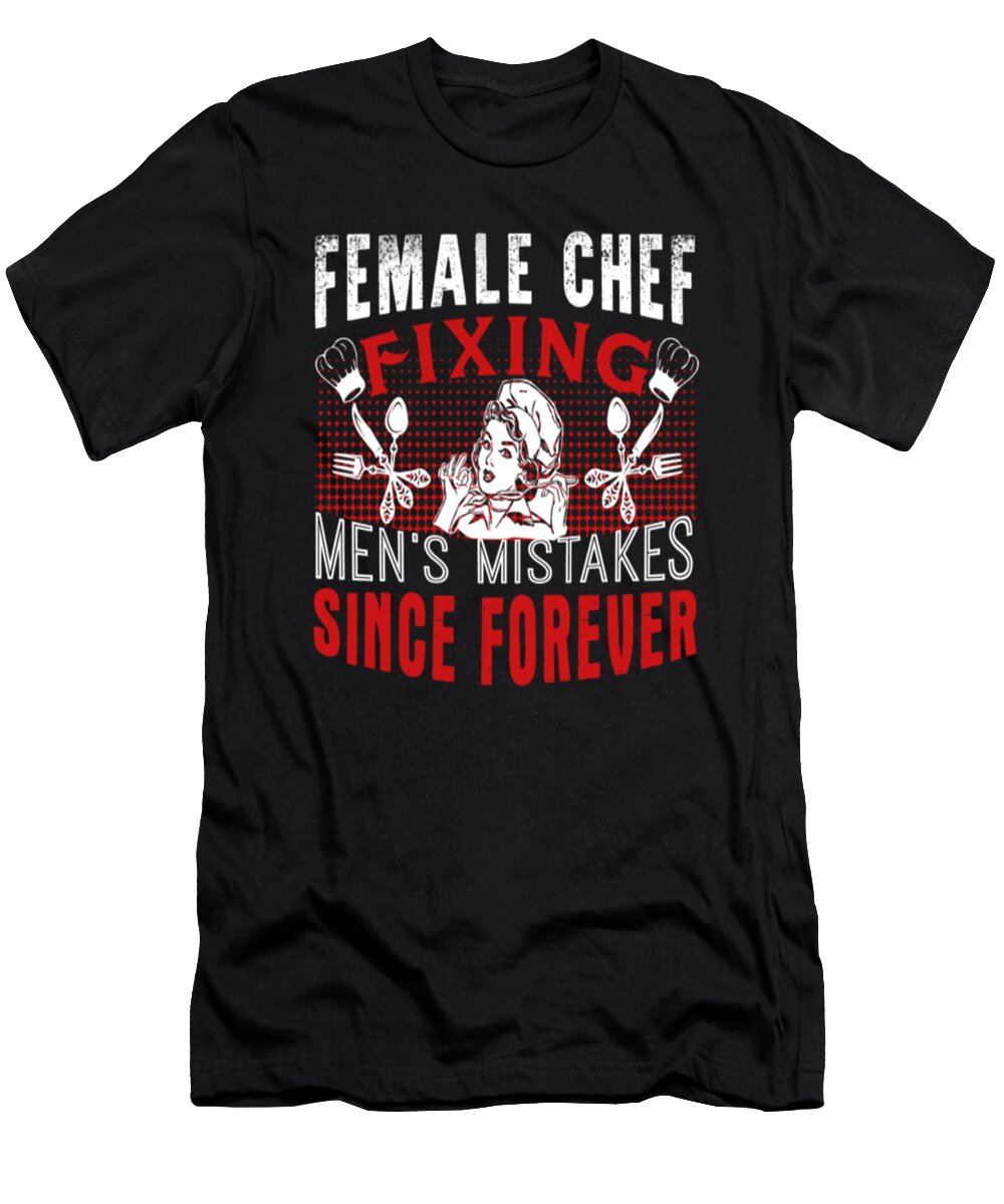 Female Chef Fixing Tinh Tran Le Thanh T-Shirt