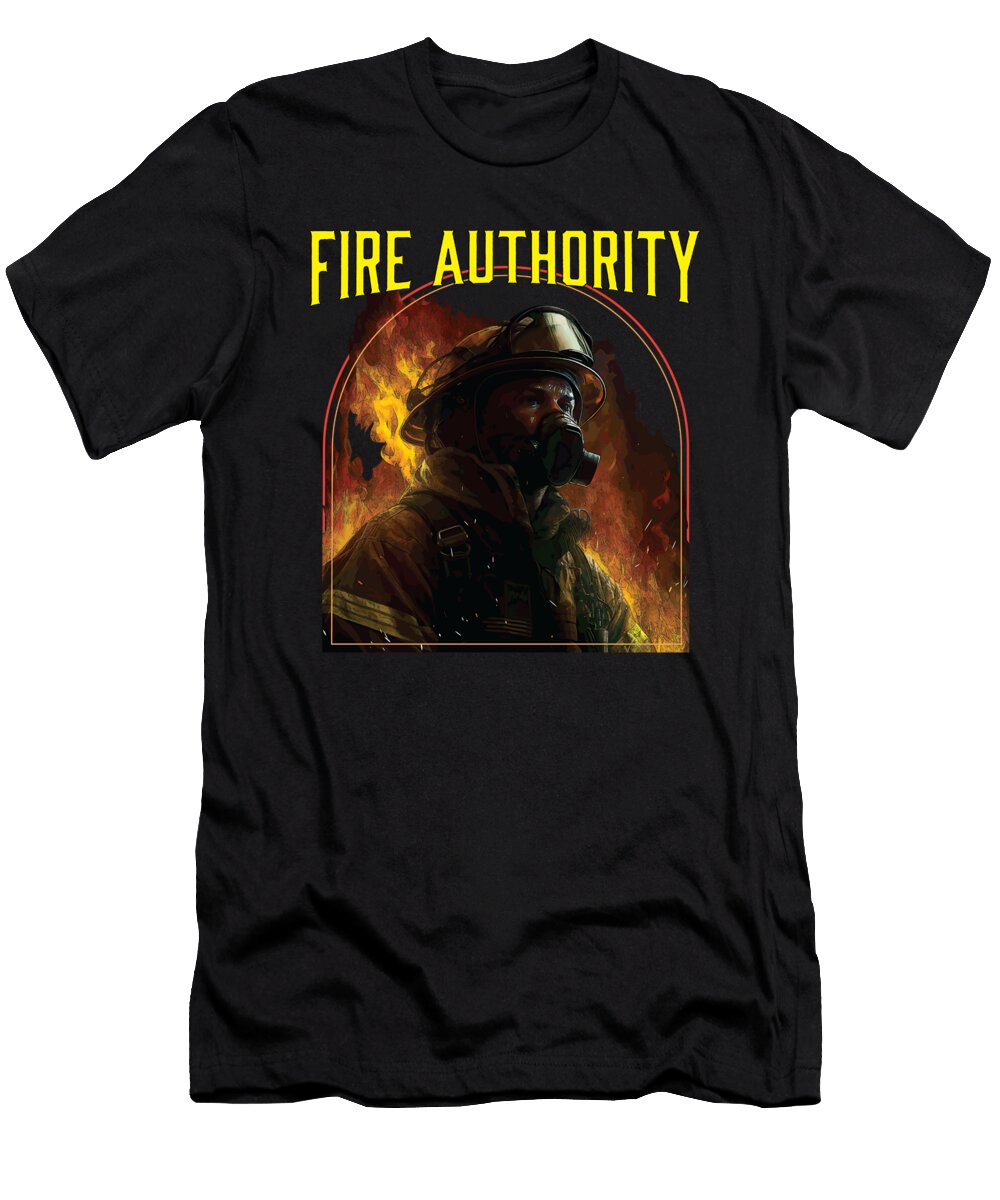 Fire Authority Fire Department Firefighter Fireman Maximus Designs T-Shirt