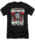 Firefighter Dad Job Hero Gift Idea Tinh Tran Le Thanh T-Shirt