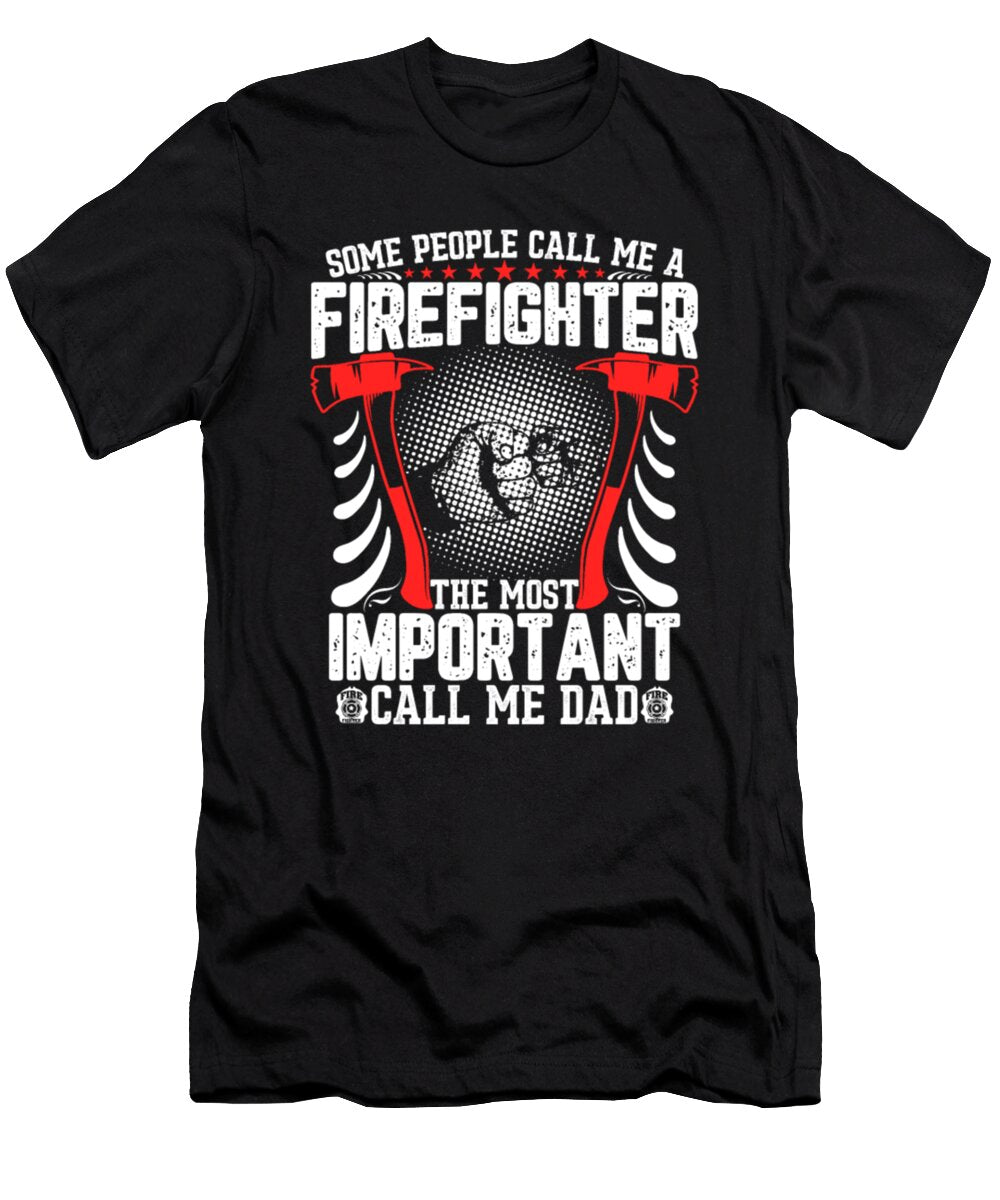 Firefighter Dad Job Hero Gift Idea Tinh Tran Le Thanh T-Shirt