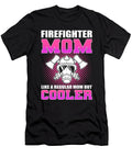 Firefighter Mom Like a Regular Mom But Cooler Tinh Tran Le Thanh T-Shirt