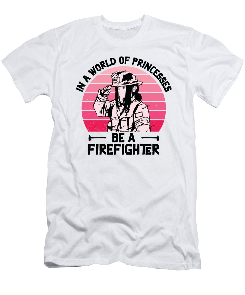 Firefighter Princess Firefighting Women Rescuer Toms Store T-Shirt