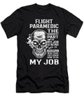 Flight Paramedic the Hardest Part of My Job Gift Item Shi Hu Kang T-Shirt