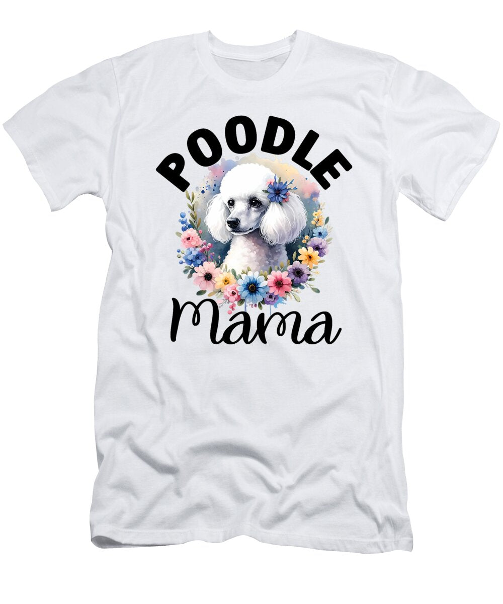 Floral Poodle Mom Dog Lovers Cute Mama Puppy Day Studi Alex T-Shirt