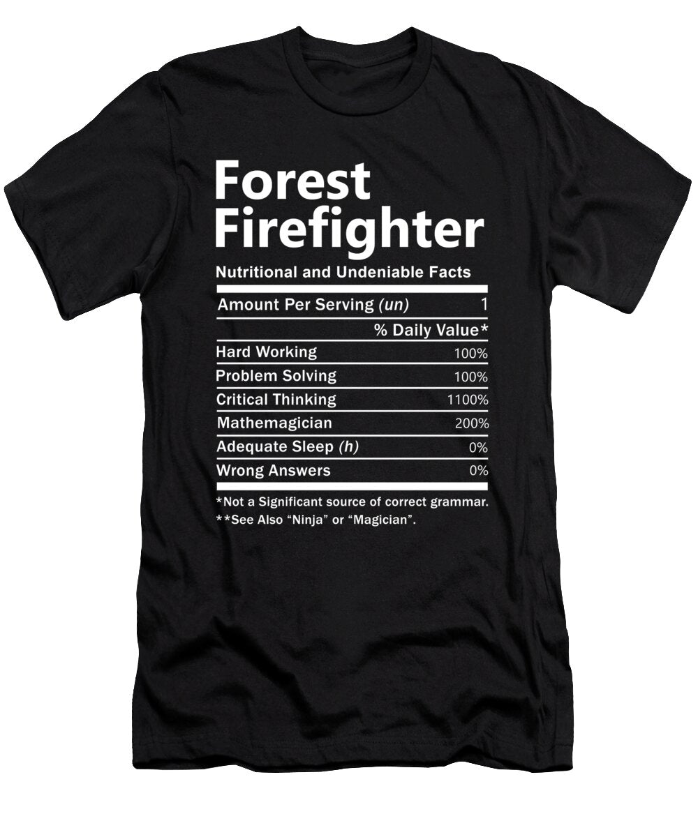 Forest Firefighter Nutrition Factors Gift Item Shi Hu Kang T-Shirt