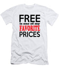 Free Is One of My Favorite Prices Wendy Lubetkin T-Shirt