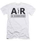 Freediver Freediving Air Is Overrated Diving Apnoe Tshirtconcepts Marvin Poppe T-Shirt