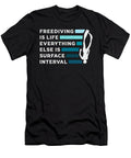 Freediving Is Life Diving Apnoe Fans Freediver Tshirtconcepts Marvin Poppe T-Shirt