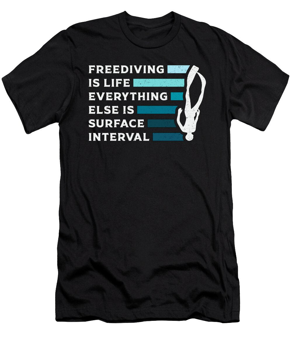 Freediving Is Life Diving Apnoe Fans Freediver Tshirtconcepts Marvin Poppe T-Shirt