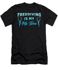 Freediving Is My Me Time Diving Apnoe Freediver Tshirtconcepts Marvin Poppe T-Shirt
