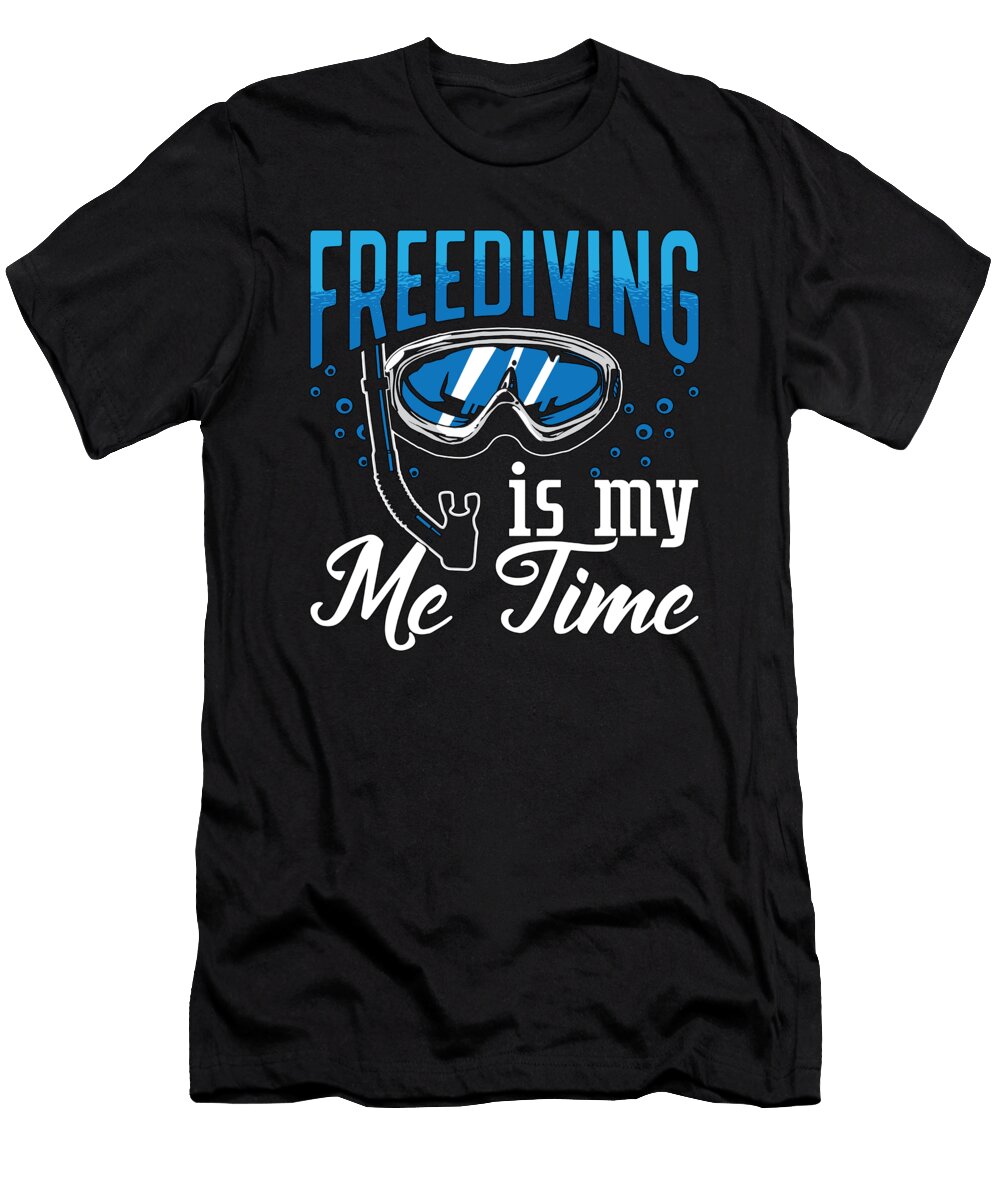 Freediving Is My Me Time Spearfishing Freediver Tshirtconcepts Marvin Poppe T-Shirt