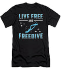 Freediving Live Free and Freedive Apnoe Freediver Tshirtconcepts Marvin Poppe T-Shirt