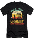 Full Time Granny Part Time Hooker Fishing Dhbubble T-Shirt