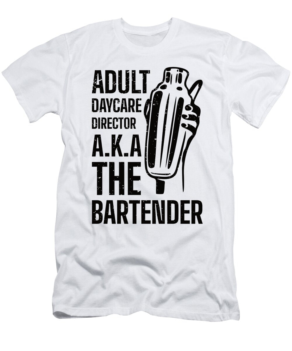 Funny Bartender Adult Daycare Design Me T-Shirt