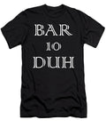 Funny Bartender Men Bar Ten Duh Bartending Gift Noirty Designs T-Shirt