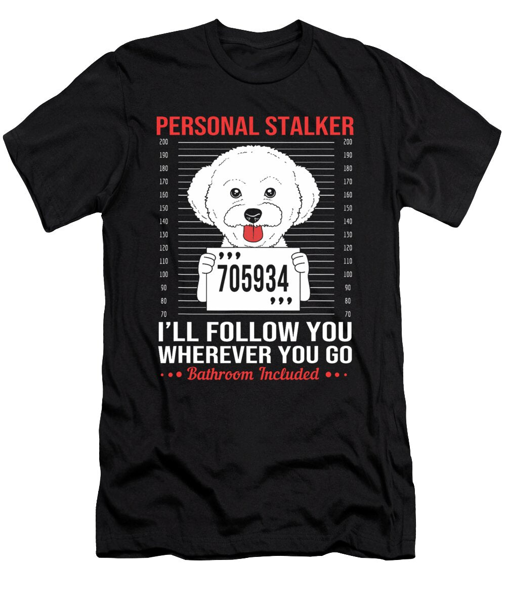 Funny Bichon Frise Mugshot Personal Stalker Dog Zyneu Gangd T-Shirt