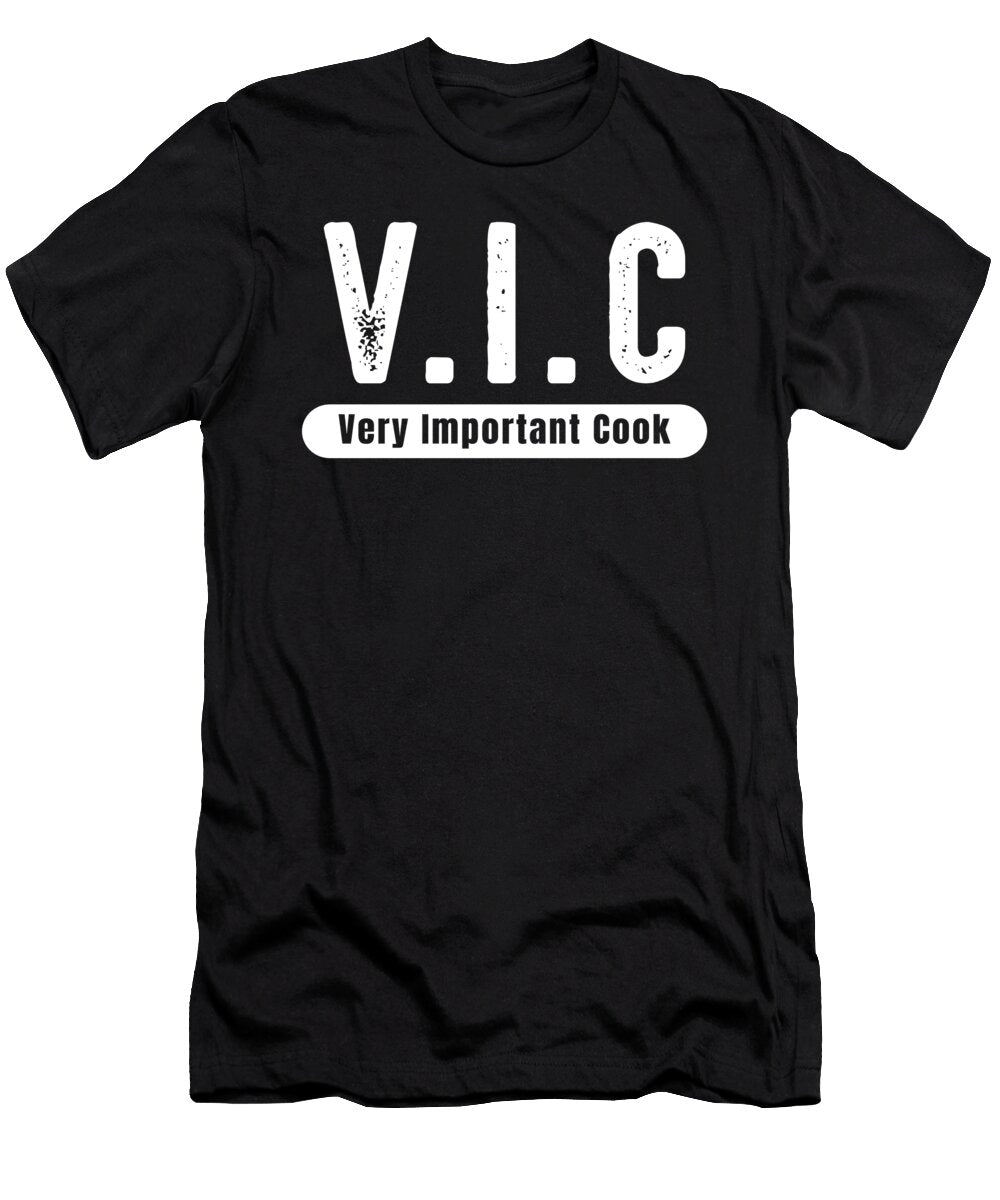 Funny Cook Vip Cooking Restaurant Chef Gift Muc Designs T-Shirt